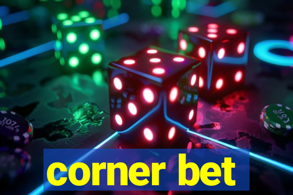 corner bet